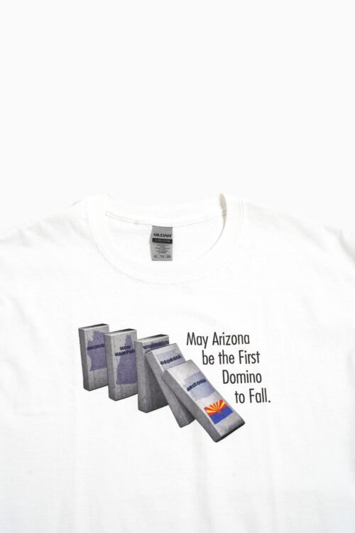 DEAD STOCK MAY ARIZONA BE THE FIRST DOMINO TO FALL TEE WHITE